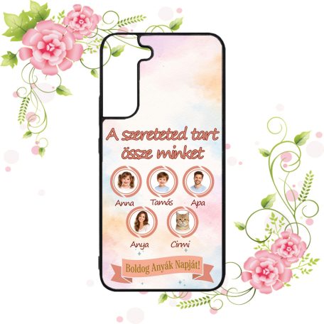 A szeretet tart össze minket - Anya - Saját képes Samsung tok 